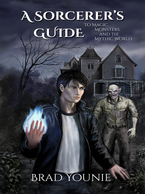 Title details for to Magic, Monsters, and the Mythic World by Brad Younie - Available